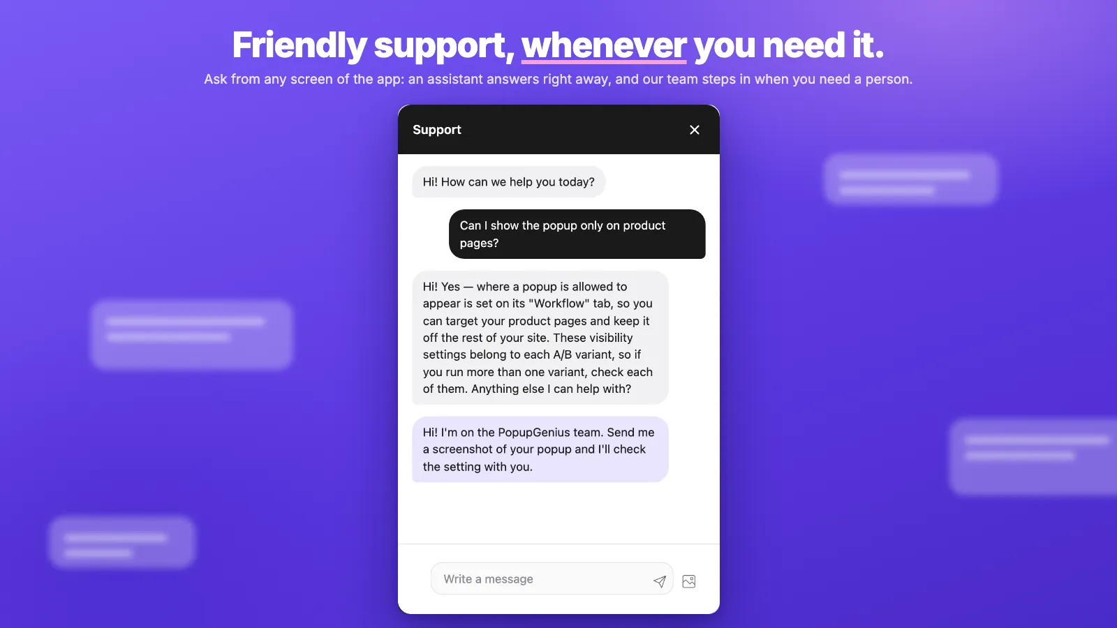 The PopupGenius support chat: a merchant asks whether a popup can show only on product pages, the assistant points to the Workflow tab, and a person from the team offers to check the setting.